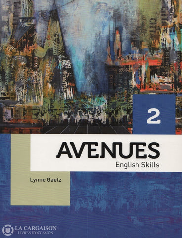 Gaetz Lynne. Avenues 2:  English Skills Livre