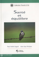 Gagne-Petitpas. Santé Et Équilibre Livre