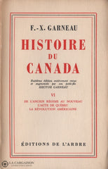 Garneau Francois-Xavier. Histoire Du Canada - 8E Édition Entièrement Revue Et Augmentée Par Son