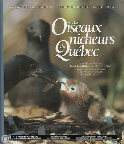 Gauthier-Aubry. Oiseaux Nicheurs Du Québec (Les) - Atlas Des Oiseaux Méridional Livre