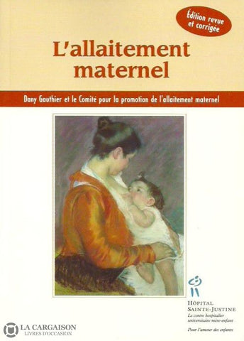 Gauthier Dany. Lallaitement Maternel Très Bon Livre
