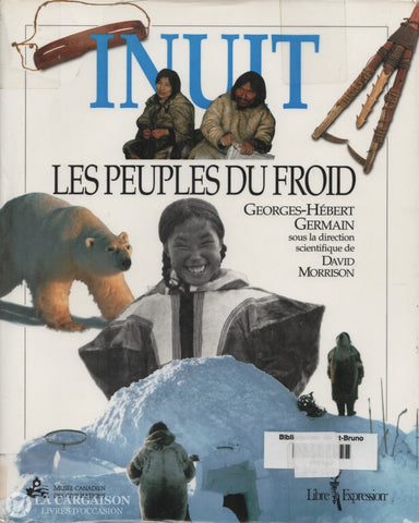 Germain Georges-Hebert. Inuit:  Les Peuples Du Froid Livre