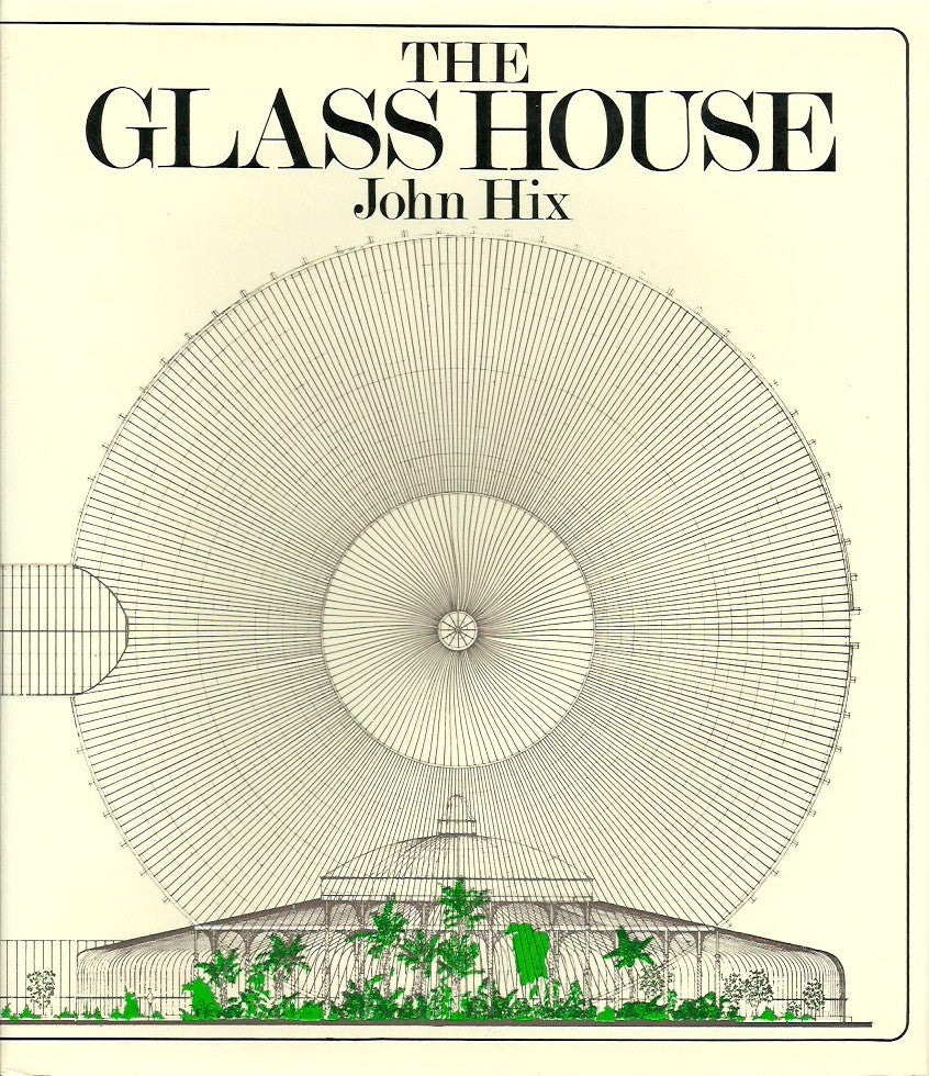 HIX, JOHN. The glass house