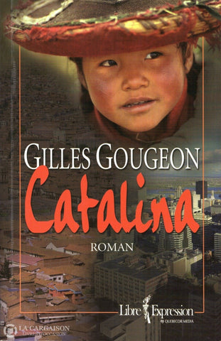 Gougeon Gilles. Catalina Livre