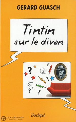 Guasch Gerard. Tintin Sur Le Divan Livre