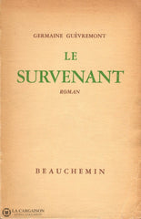 Guevremont Germaine. Survenant (Le) Livre