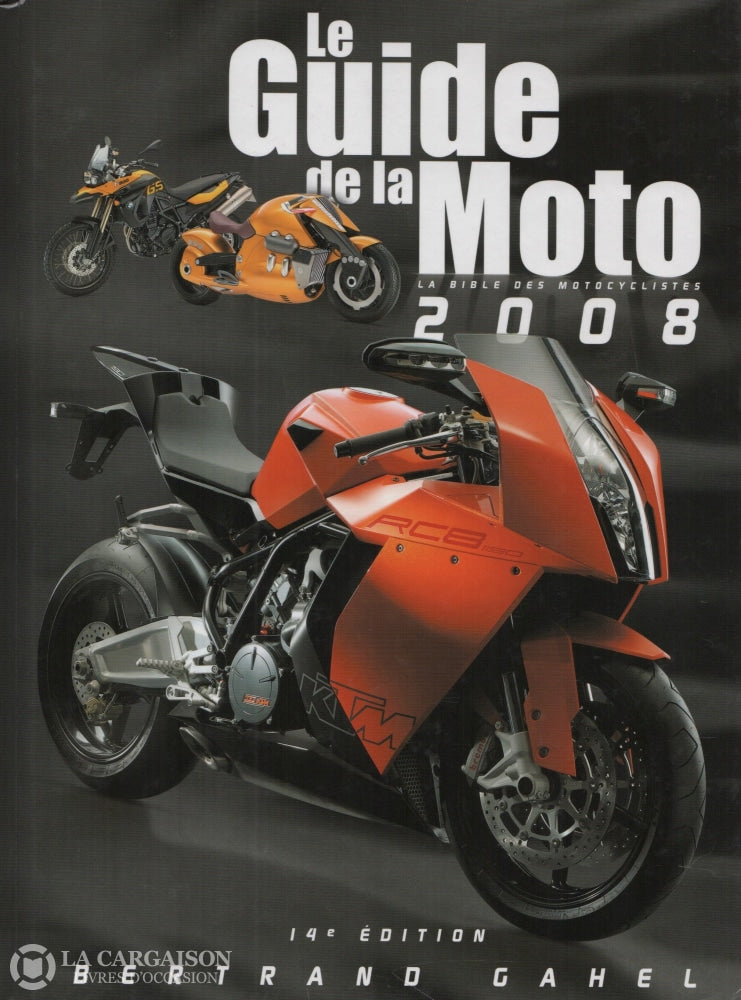 Guide De La Moto (Le). Le Guide De La Moto 2008 - 14E Édition Livre