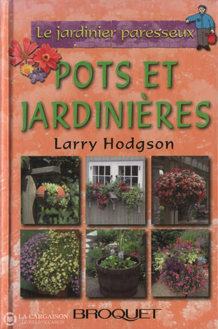 Hodgson Larry. Pots Et Jardinières Livre