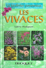 Hodgson Larry. Vivaces (Les) Doccasion - Très Bon Livre