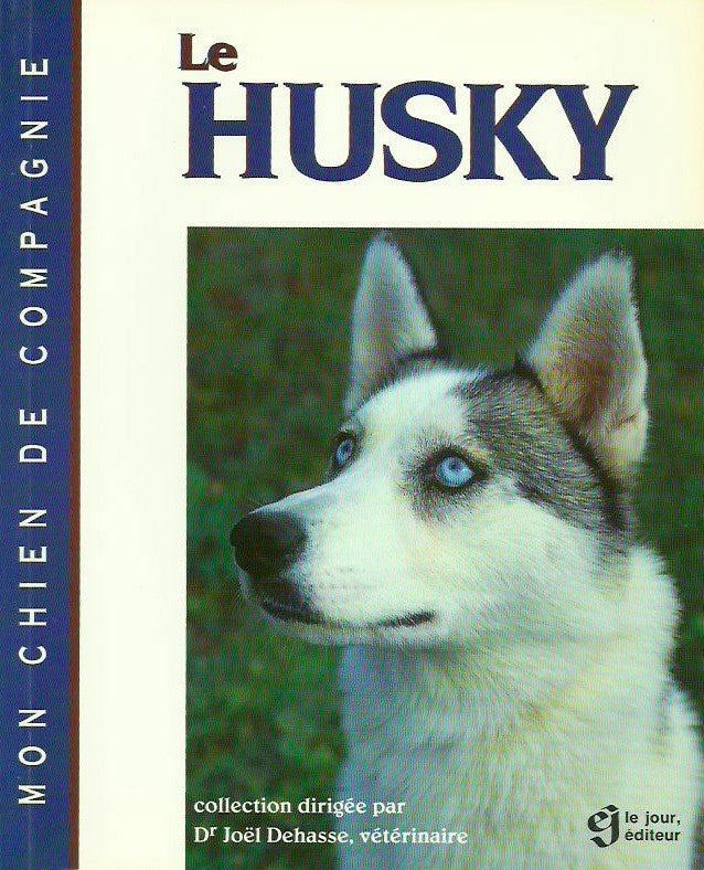 DEHASSE, JOEL. Le husky