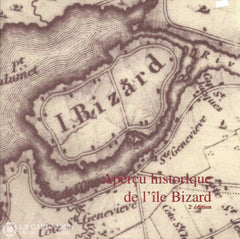 Ile Bizard (L). Aperçu Historique De Lîle Bizard Doccasion - Bon Livre