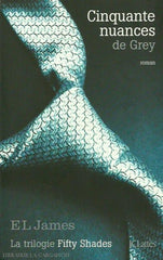 James E L. La Trilogie Fifty Shades - Tome 01: Cinquante Nuances De Grey Livre