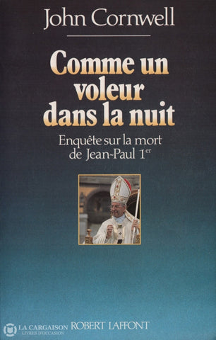 Jean-Paul 1Er Pape. Comme Un Voleur Dans La Nuit:  Enquête Sur Mort De Jean-Paul 1Er Livre