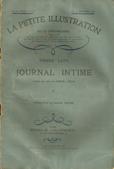 LOTI, PIERRE. Journal intime publié par son fils Samuel Viaud (1882-1885), Fascicules 1, 2 & 3 (complet). La Petite Illustration, revue hebdomadaire. No 399, 400 & 401. 15, 22 & 29 septembre 1928.