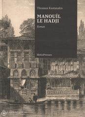 Kastanakis Thrassos. Manouìl Le Hadji Livre