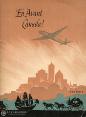 Knott Leonard L. En Avant Canada! - No 8 Capitales Canadiennes: Histoire De Dix Cités Des Provinces