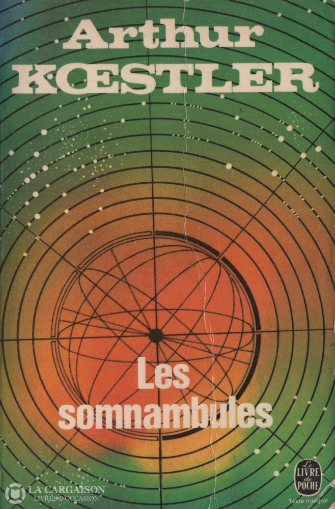 Koestler Arthur. Somnambules (Les):  Essai Sur Lhistoire Des Conceptions De Lunivers Livre