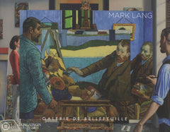 Lang Mark. Mark Lang: Exposition Présentée Du 17 Au 27 Novembre 2012 Livre