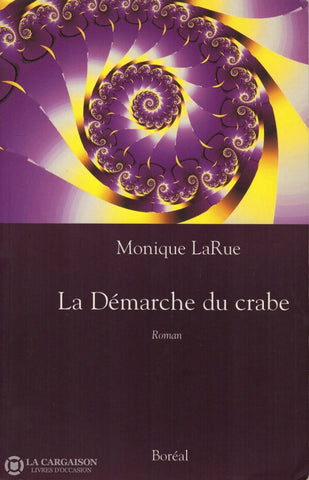 Larue Monique. Démarche Du Crabe (La) Livre