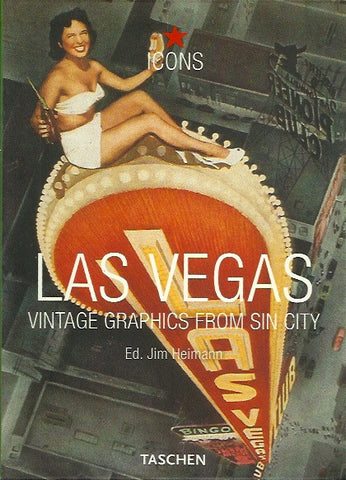 HEIMANN, JIM. Las Vegas. Vintage graphics from Sin City.
