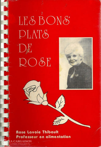 Lavoie Thibault Rose. Bons Plats De Rose (Les) Livre