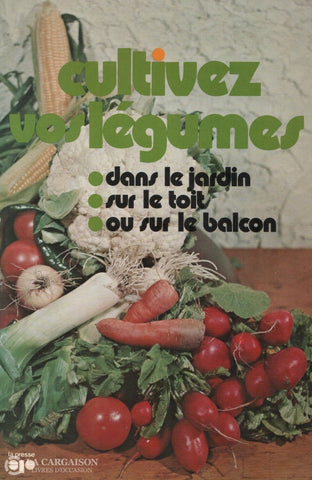 Lee Faust Joan. Cultivez Vos Légumes Dans Le Jardin Sur Toit Ou Balcon Livre