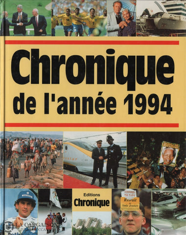 Legrand Jacques. Chronique De Lannée 1994 Livre