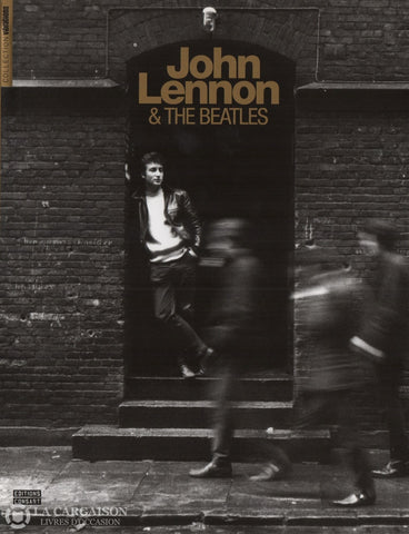 Lennon John. John Lennon & The Beatles Livre