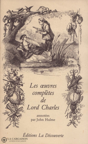 Lord Charles. Oeuvres Complètes De Lord Charles (Les) Livre