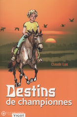 Lux Claude. Destins De Championnes Livre