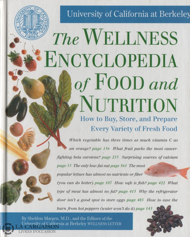 Margen Sheldon. Wellness Encyclopedia Of Food And Nutrition (The):  How To Buy Store Prepare Every