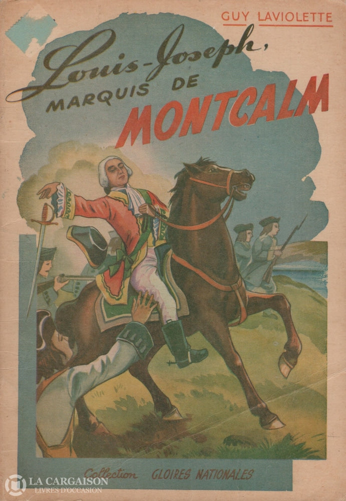 Marquis De Montcalm. Louis-Joseph Marquis De Montcalm 1712-1759 Livre