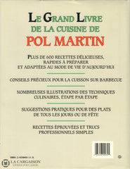 Martin Pol. Grand Livre De La Cuisine Pol Martin (Le):  Plus 1000 Photographies En Couleurs Section