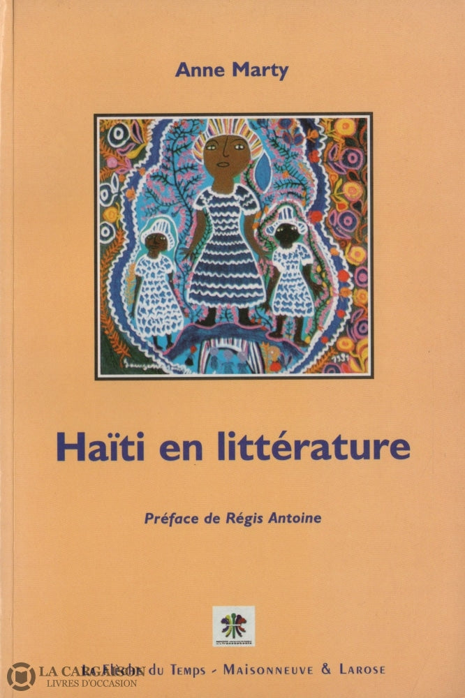 Marty Anne. Haïti En Littérature Livre