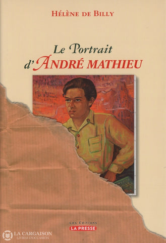 Mathieu Andre. Portrait Dandré Mathieu (Le) Livre