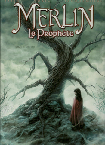 MERLIN LE PROPHETE. Tome 3. Uther.