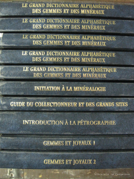 Minéraux et Pierres de Collection (8 Tomes) Tomes 1 à 5 : Le grand  Dictionnaire alphabétique des Gemmes et des Minéraux ; Tome 6 : Initiation  à la