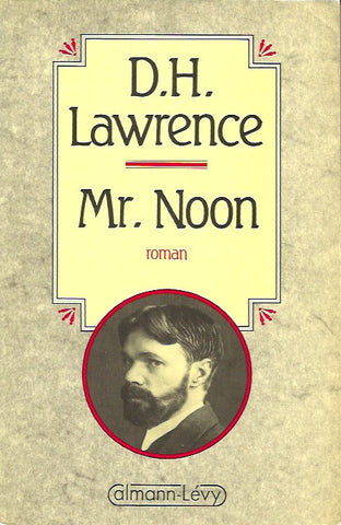 LAWRENCE, D.H. Mr. Noon