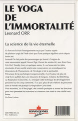 Orr Leonard. Yoga De Limmortalité (Le):  La Science La Vie Éternelle Livre