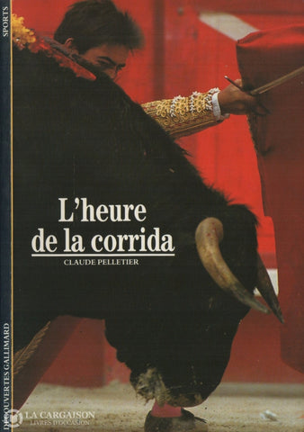 Pelletier Claude. Heure De La Corrida (L) Livre