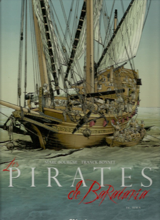 PIRATES DE BARATARIA (LES). Tome 6. Siwa.