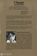 Proulx Suzane. Changer Sans Tout Casser Livre