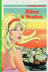 Quine Caroline. Alice À Venise Livre