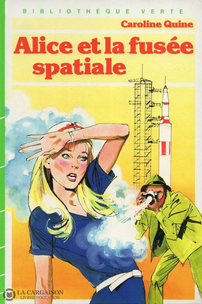Quine Caroline. Alice: Et La Fusée Spatiale Livre