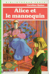 Quine Caroline. Alice: Et Le Mannequin Livre