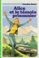 Quine Caroline. Alice Et Le Témoin Prisonnier Livre