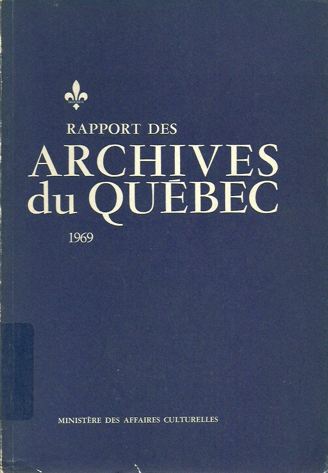 COLLECTIF. Rapport des Archives du Québec 1969 (Tome 47)