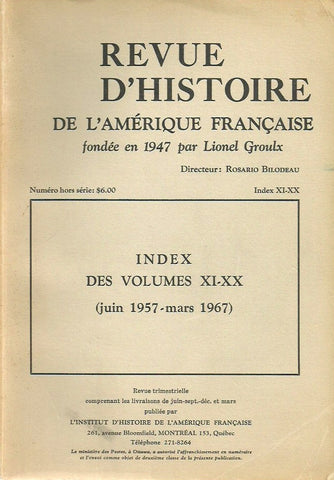 COLLECTIF. Revue d'histoire de l'Amérique française. Numéro hors série. Index des volumes XI-XX (juin 1957-mars 1967).