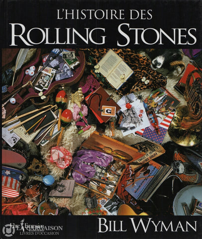 Rolling Stones (The). Histoire Des Rolling Stones (L) Livre