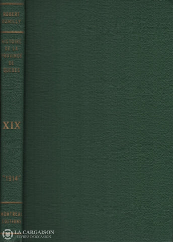 Rumilly Robert. Histoire De La Province Québec - Tome 19:  1914 Livre